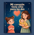 Cuento infantil para superar los celos : En mi corazón hay sitio para los dos